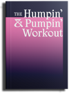 The Humpin' & Pumpin' Workout